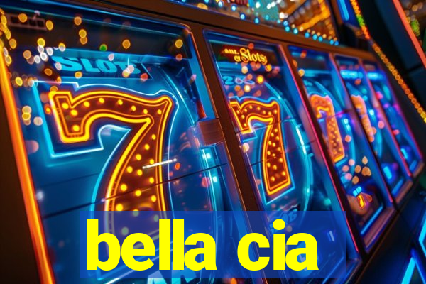 bella cia